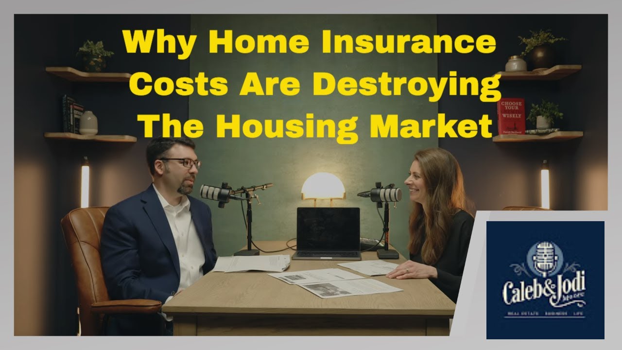 Ep. 1 | Why Home Insurance Costs Are Destroying The Housing Market ...