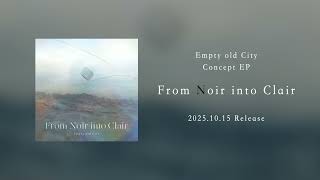 1015 Release Concept Epfrom Noir Into Clairteaser1