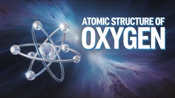 The Atomic Structure of Oxygen