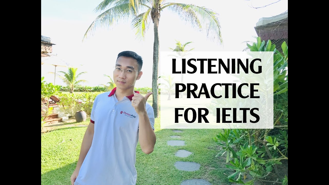 LISTENING PRACTICE FOR IELTS - E2.1 - YouTube