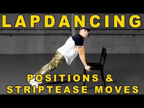 Lap Dancing Positions Tutorial 'THE BASICS' - (for male strippers)