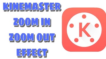 KINEMASTER ZOOM IN ZOOM OUT EFFECT TUTORIAL FOR BEGINNER || STEP BY STEP