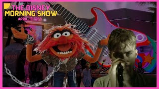 The Disney Morning Show  April 13 2026 muppets Tunes Dlp Updates And More