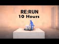 RE:RUN OST 10 hours