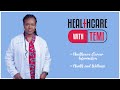 Welcome to my channelhealthcare with temiintroduction