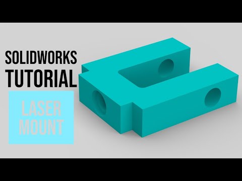 SolidWorks Tutorial #45: Laser Mount
