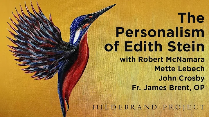 The Personalism of Edith Stein: A Synthesis of Thomism and Phenomenology