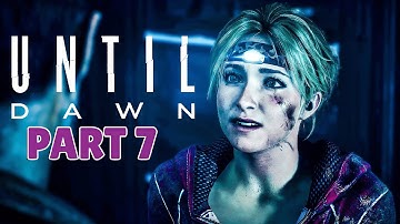 UNTIL DAWN REMAKE - 100% Platinum Walkthrough No Commentary - PART 7 (4K 60FPS PS5)