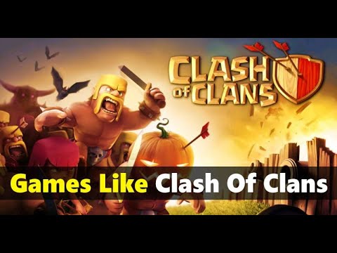 games like clash of clans for android