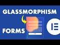 How to Make Glassmorphism Forms in Elementor [PRO]