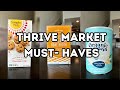 My healthy thrive market must haves