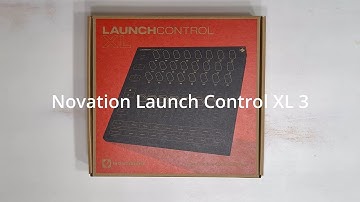 Novation Launch Control XL 3 Unboxing