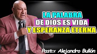 LA IGLESIA DE DIOS Y EL PODER DE SU PALABRA - Pr. Alejandro Bullón 2026