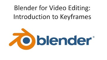 Blender for Video Editing: Introduction to Keyframes
