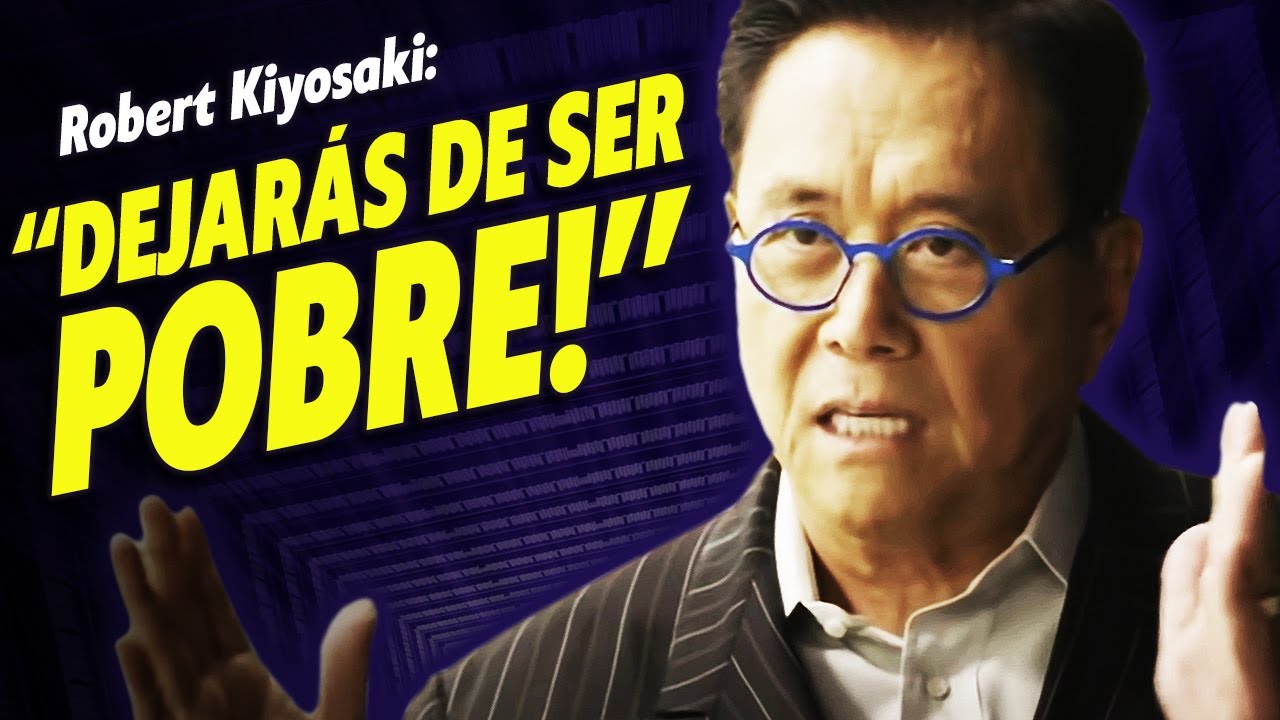 "Nunca más serás pobre" | EMPIEZA A HACER ESTO HOY!!! | Robert Kiyosaki En Español