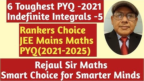 👉👉“Indefinite Integrals PYQ JEE Mains 2021| Complete Maths PYQ Series (2021–2025)”🔥🔥