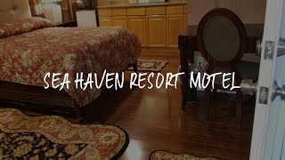Sea Haven Resort Motel Review - Southampton , United States of America