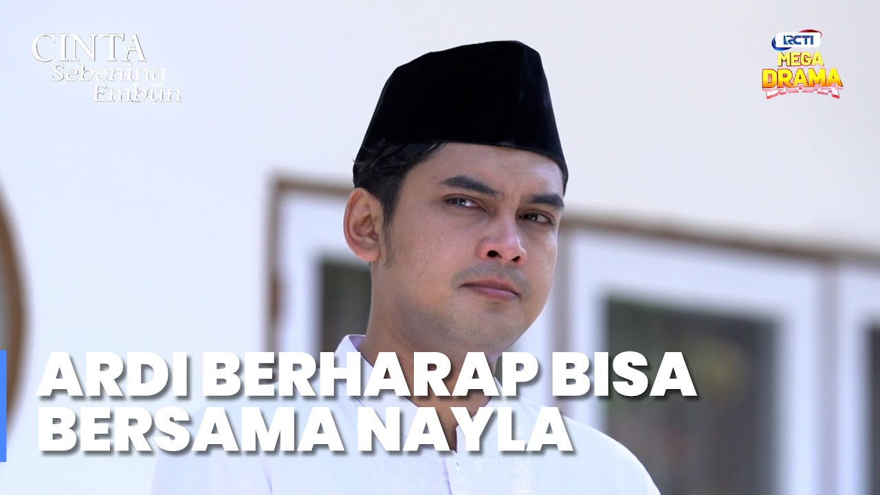 BERANDAI! Ardi Berhayal Bisa Lebaran Bersama Nayla!  CINTA SEBENING EMBUN | EPS. 69-70 Part 5