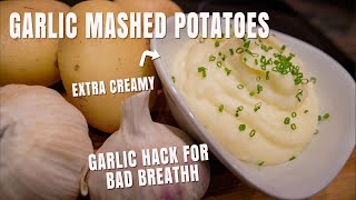 ULTRA CREAMY Garlic Mashed Potatoes | Garlic Hack for Bad Breath | Chef James