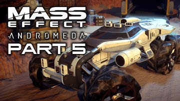 MASS EFFECT ANDROMEDA Casual Gameplay Walkthrough Part 5 - No Commentary