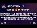 [Full story] My stepmom said now on you don’t exist to me 