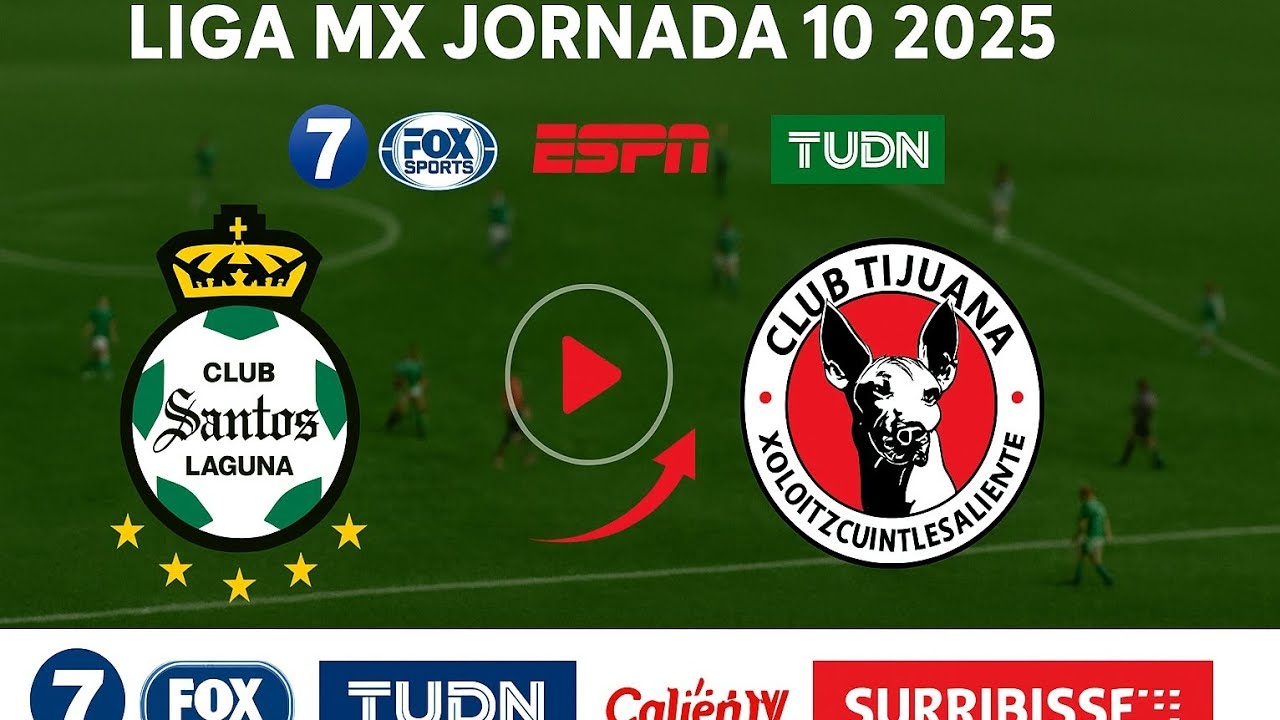 Santos vs. Tijuana en vivo, dónde ver y a qué hora juega Liga MX ...