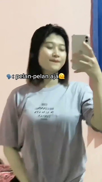 pelan-pelan aja maszeh 😘 #tiktok #xyzbca #goyang