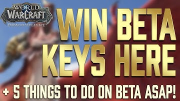 Get Dragonflight Beta & First Things to Do When You Get It!