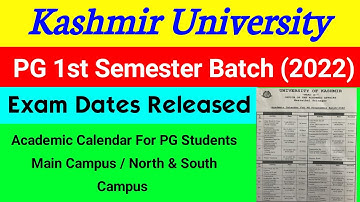 Kashmir University Pg Ist Semester Batch 2022 Exam Date Out | Academic Calendar Released