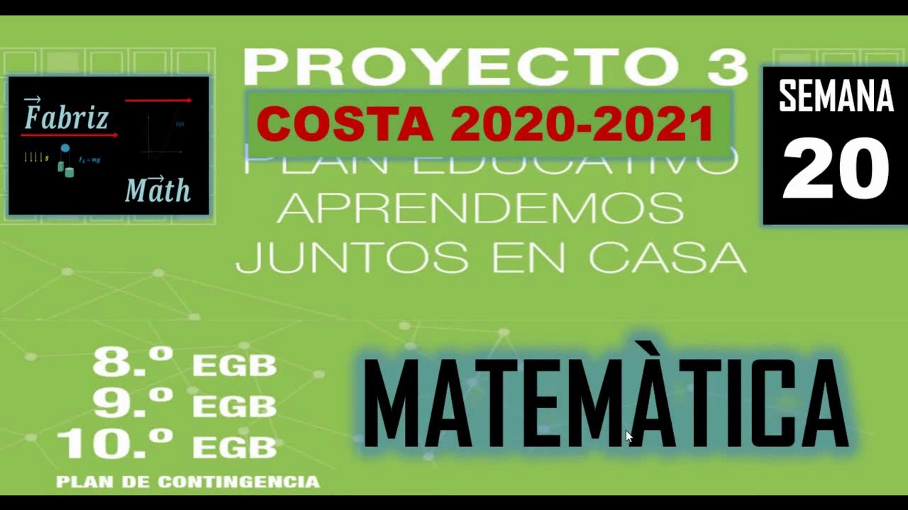 Semana 20, Básica Superior, Taller de Matemática, Costa (Proyecto 3, semana 1)