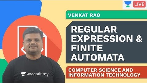 Regular Expression and Finite Automata | CS & IT | Venkat Rao