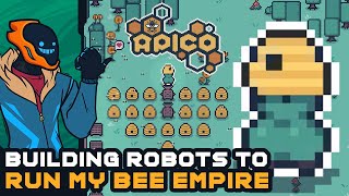 Building Robots To Run My Bee Empire  Apico