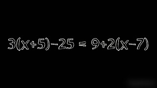 solving for x , 3(x+5) -25 = 9 + 2(x-7) Easy method ... learn in 2 mins Basic Maths and Statistics