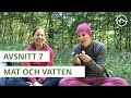 Säker Vandring - Avsnitt 7  - Mat och vatten