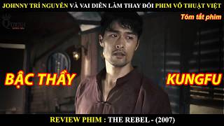 [Movie Review] Johnny Tri Nguyen And The Role That Changed Vietnamese Martial Arts Movies