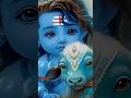 Shiv Tandav #beauty god shiv childhood #Short #video