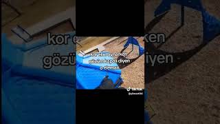 Körebe Oynarken Gözum Kapalı Diyen Elaman