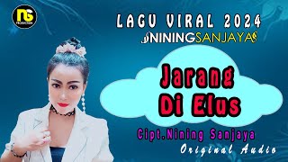 JARANG DI ELUS - NINING SANJAYA,Cipt.Nining Sanjaya (#Original_Audio)