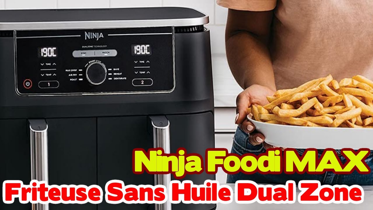 NINJA Friteuse sans huile Dual Zone Foodi MAX Capacité de 9,5 litres -  YouTube