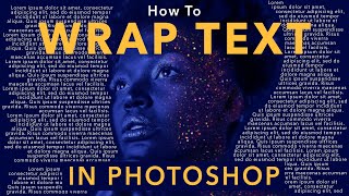 How To Wrap Text Around People & Shapes In Photoshop