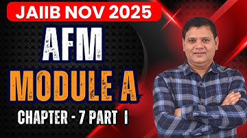 JAIIB Nov 2025 | AFM Module A Chapter 7 Part I | Capital & Revenue Expenditure | JAIIB WITH ASHOK