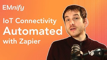 Automate IoT Connectivity with EMnify and Zapier