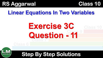 Linear equation in two variables | Class 10 Exercise 3C Question 11 | RS Aggarwal | Learn Maths