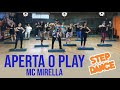 Step Dance - ( Aperta o Play l Mc Mirella ) - Naldo Zumba e Cia