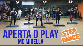 Step Dance - Aperta O Play L Mc Mirella - Naldo Zumba E Cia