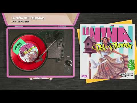 Los Zemvers - La Niña Del Palomar (Audio Oficial)