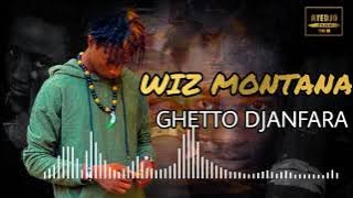 WIZ MONTANA - GHETTO DJANFARA (Son Officiel) 2021