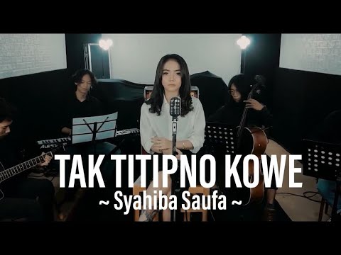 Syahiba Saufa - Tak Titipno Kowe