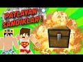 PATLAYAN SANDIKLAR ! (MİNECRAFT) w/BugraaK