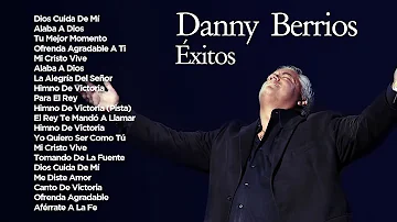 Música Cristiana - Danny Berrios - Dios Cuida de Mí